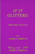 If It Glitters - The Story of Gold